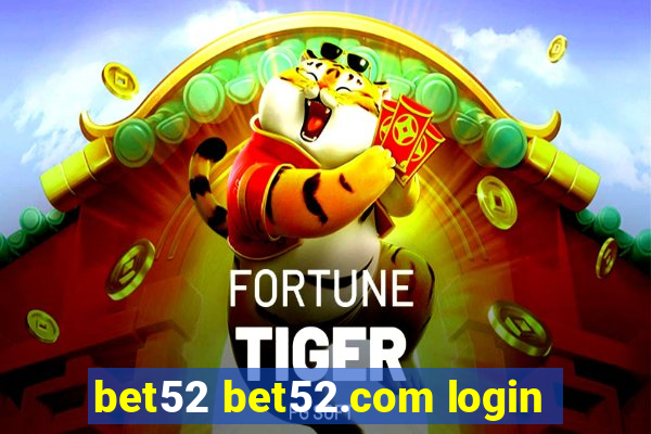 bet52 bet52.com login